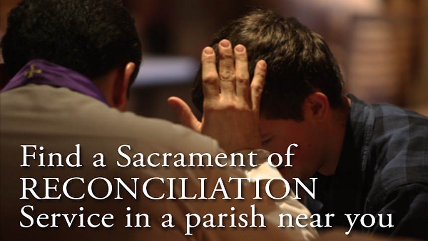 Find a Sacrament of Reconciliation service in a parish near you.