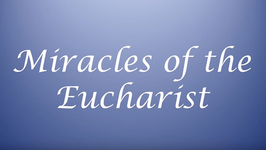 Miracles of the Eucharist