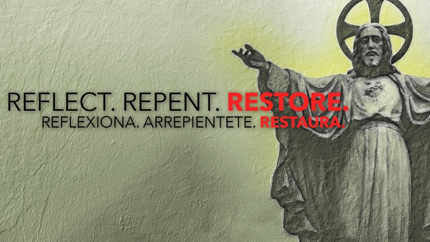 Easter 2024 - Reflect. Repent. Restore.