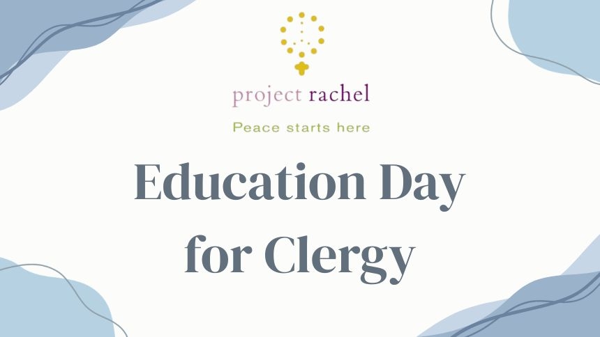 Project Rachel Education day for Clergy 2026