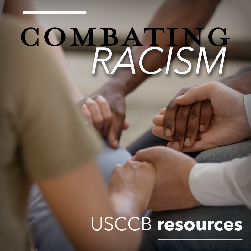 Combatting Racism - USCCB resources