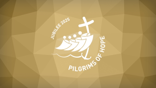 Jubilee 2025: Pilgrims of Hope